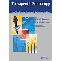 Therapeutic Endoscopy: Color Atlas Of Operative Techniques For The Gastrointestinal Tract Therapeutic Endoscopy: Color Atlas Of Operative Techniques For The Gastrointestinal Tract Hardcover