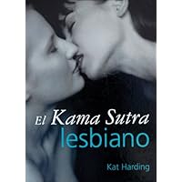 El Kama Sutra lesbiano (Spanish Edition)