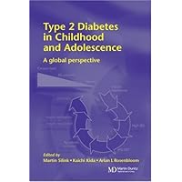 Type 2 Diabetes in Children and Adolescents: A Global Perspective Type 2 Diabetes in Children and Adolescents: A Global Perspective Hardcover Paperback