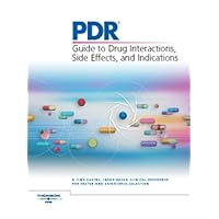 PDR 2007: Guide to Drug Interactions, Side Effects And Indications (PDR Guide to Drug Interactions, Side Effects, and Indications)