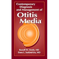 Contemporary Diagnosis and Management of Otitis Media Contemporary Diagnosis and Management of Otitis Media Paperback