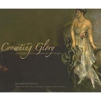 Crowning Glory: American Wives of Princes And Dukes Crowning Glory: American Wives of Princes And Dukes Hardcover