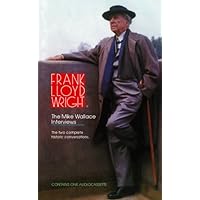 Frank Lloyd Wright: The Mike Wallace Interviews Frank Lloyd Wright: The Mike Wallace Interviews Audio, Cassette