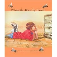 When the Bees Fly Home When the Bees Fly Home Hardcover Paperback
