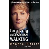 Forgiving the Dead Man Walking Forgiving the Dead Man Walking Paperback Printed Access Code
