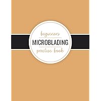 Beginners Microblading Practise: Book for Perfecting Your Hair Strokes, Progress onto Latex Skin After | Microblading Business Supplies