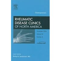 Osteoporosis, An Issue of Rhuematic Disease Clinics (Volume 32-4) (The Clinics: Internal Medicine, Volume 32-4)