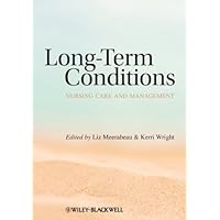 Long-Term Conditions: Nursing Care and Management Long-Term Conditions: Nursing Care and Management Kindle Paperback