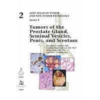 Tumors of the Prostate Gland, Seminal Vesicles, , and Scrotum (AFIP Atlas of Tumor and Non-Tumor Pathology, Series 5)