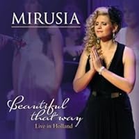 Beautiful That Way by Mirusia (2013-01-01? Beautiful That Way by Mirusia (2013-01-01? Audio CD Audio CD