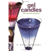 Gel Candles: 40 Creative Projects Gel Candles: 40 Creative Projects Paperback