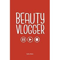 Beauty Vlogger: A Planner for Vloggers and Influencers