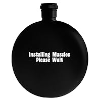Installing Muscles Please Wait - Drinking Alcohol 5oz Round Flask