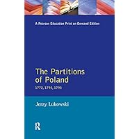The Partitions of Poland 1772, 1793, 1795 The Partitions of Poland 1772, 1793, 1795 Kindle Hardcover Paperback