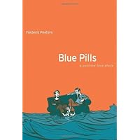 Blue Pills: A Positive Love Story Blue Pills: A Positive Love Story Hardcover Paperback