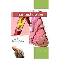 Heart and Arteries (How to Keep Your Body Healthy) Heart and Arteries (How to Keep Your Body Healthy) Kindle