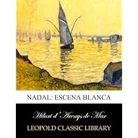 Nadal: escena blanca (Catalan Edition) Nadal: escena blanca (Catalan Edition) Paperback