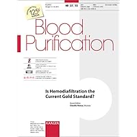 Is Hemodiafiltration the Current Gold Standard?: Blood Purification 2015 Is Hemodiafiltration the Current Gold Standard?: Blood Purification 2015 Paperback
