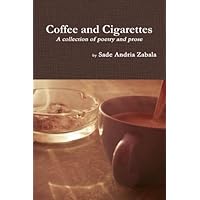 Coffee and Cigarettes Coffee and Cigarettes Paperback Kindle Mass Market Paperback