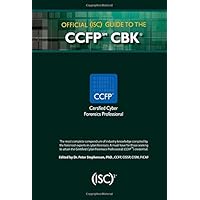 Official (ISC)2® Guide to the CCFP CBK ((ISC)2 Press) Official (ISC)2® Guide to the CCFP CBK ((ISC)2 Press) Hardcover