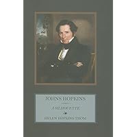Johns Hopkins: A Silhouette Johns Hopkins: A Silhouette Hardcover