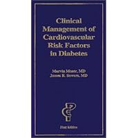 Clinical Management of Cardiovascular Risk Factors in Diabetes Clinical Management of Cardiovascular Risk Factors in Diabetes Paperback