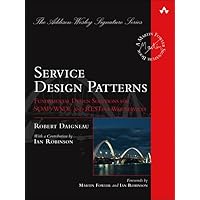 Service Design Patterns: Fundamental Design Solutions for SOAP/WSDL and RESTful Web Services Service Design Patterns: Fundamental Design Solutions for SOAP/WSDL and RESTful Web Services Hardcover Kindle