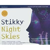 Stikky Night Skies: Learn 6 Constellations, 4 Stars, A Planet, A Galaxy, And How To Navigate At Night--in One Hour, Guaranteed Stikky Night Skies: Learn 6 Constellations, 4 Stars, A Planet, A Galaxy, And How To Navigate At Night--in One Hour, Guaranteed Paperback Kindle