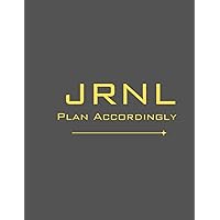 JRNL: Plan Accordingly (The JRNL series)