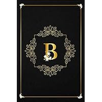 B: Executive Monogram Initial Journal: B College Ruled Notebook. Pretty Personalized Medium Lined Journal & Diary for Writing & Note Taking ,birthday gift idea (Elegant Personalized Notebook)