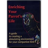 Leather Elves, Enriching Your Parrot's Life - DVD