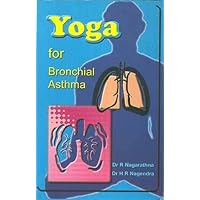 Yoga for Bronchial Asthma (2nd Edition) Yoga for Bronchial Asthma (2nd Edition) Paperback
