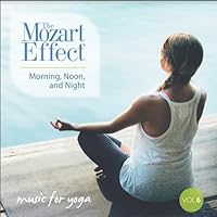 Mozart Effect 6: Morning Noon & Night Yoga Mozart Effect 6: Morning Noon & Night Yoga Audio CD MP3 Music