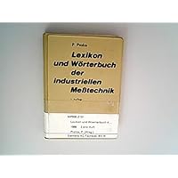 Lexikon und Wörterbuch der industriellen Messtechnik (German Edition) Lexikon und Wörterbuch der industriellen Messtechnik (German Edition) Hardcover