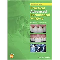 Practical Advanced Periodontal Surgery Practical Advanced Periodontal Surgery Kindle Hardcover