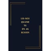 Lis-moi quand tu en as besoin: Une attention spéciale pour une personne spéciale (French Edition)