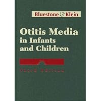 Otitis Media in Infants and Children Otitis Media in Infants and Children Hardcover Textbook Binding