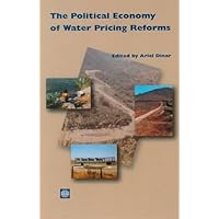 The Political Economy of Water Pricing Reforms The Political Economy of Water Pricing Reforms Hardcover