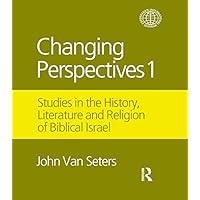 Changing Perspectives 1: Studies in the History, Literature and Religion of Biblical Israel (Copenhagen International Seminar) Changing Perspectives 1: Studies in the History, Literature and Religion of Biblical Israel (Copenhagen International Seminar) Kindle Hardcover Paperback