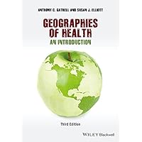 Geographies of Health: An Introduction Geographies of Health: An Introduction eTextbook Paperback