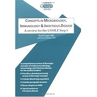 Concepts in Microbiology, Immunology, and Infectious Disease: A Review for the USMLE Step 1 Concepts in Microbiology, Immunology, and Infectious Disease: A Review for the USMLE Step 1 Paperback