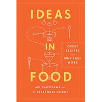Ideas in Food: Great Recipes and Why They Work: A Cookbook Ideas in Food: Great Recipes and Why They Work: A Cookbook Kindle Hardcover