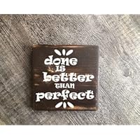 Done is better than perfect, Wood Sign, rustic sign, farmhouse sign, home decore, funny quote sign