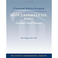 Musculoskeletal pain: expanded clinical strategies Musculoskeletal pain: expanded clinical strategies Paperback Hardcover