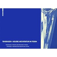 Tendenzen -- Neuere Architektur im Tessin (German Edition)