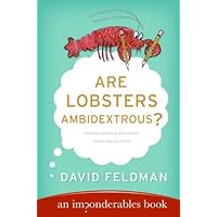 Are Lobsters Ambidextrous?: An Imponderables Book (Imponderables Series 6) Are Lobsters Ambidextrous?: An Imponderables Book (Imponderables Series 6) Kindle Paperback