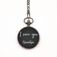 Pocket Watch, Engraved Pocket Watch, I Care You Grandpa, Gifts for Grandpa, Pocketwatch