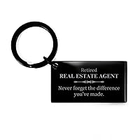 Retired Real Estate Agent Gifts, Never forget the difference you've made, Appreciation Retirement Birthday Keychain for Men, Women, Friends, Coworkers