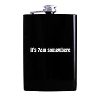 It's 7AM Somewhere - Drinking Alcohol 8oz Hip Flask