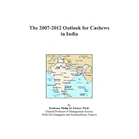 The 2007-2012 Outlook for Cashews in India